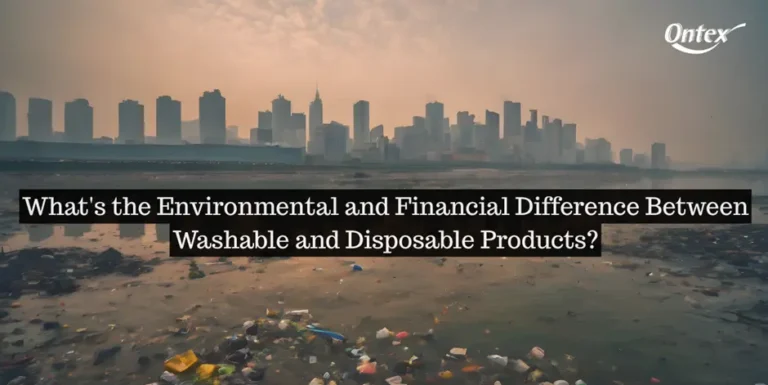 Washable vs Disposable Environmental Choices in Continence Care